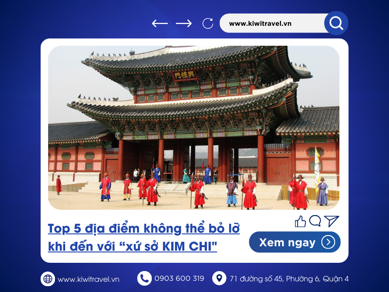 Top 5 địa điểm không thể bỏ lỡ khi đặt chân đến “xứ sở kim chi