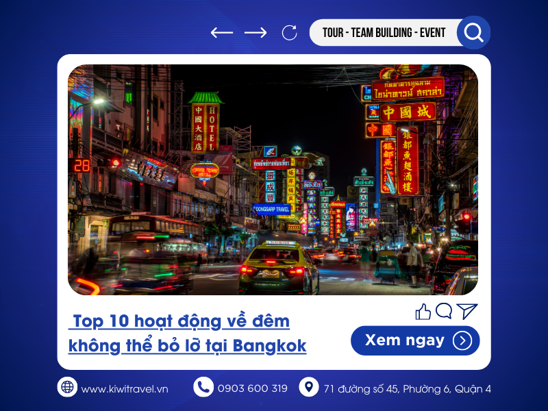Top 10 hoạt động về đêm không thể bỏ lỡ tại Bangkok