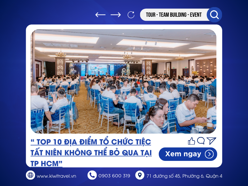YEAR END PARTY -  TOP 10 ĐỊA ĐIỂM TỔ CHỨC TIỆC TẤT NIÊN TẠI TP HCM