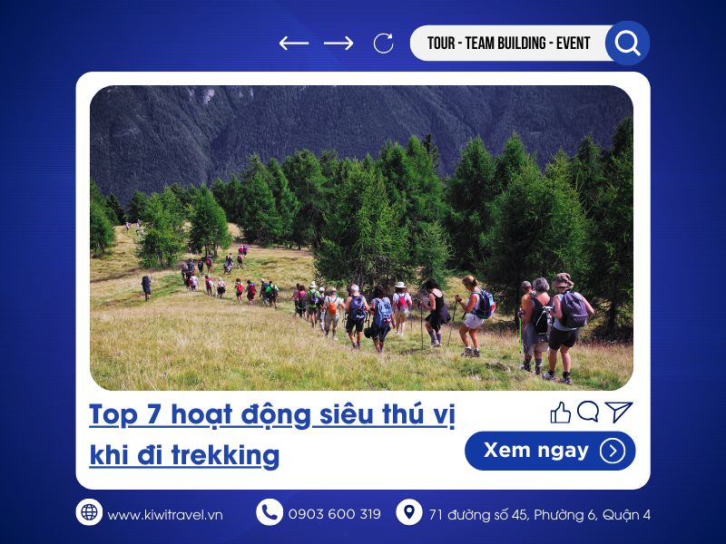 Top 7 hoạt động siêu thú vị khi đi trekking - Nhất định phải thử